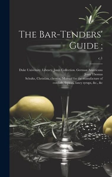 Produktbild: The Bar-tenders' Guide: ; c.1