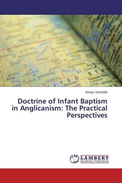 Produktbild: Doctrine of Infant Baptism in Anglicanism: The Practical Perspectives