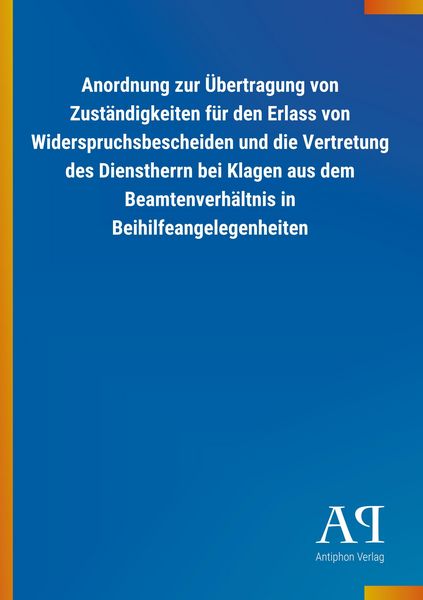 Produktbild: Anordnung zur &Uuml;bertragung von Zust&auml;ndigkeiten f&uuml;r den Erlass