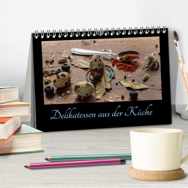 Produktbild: Delikatessen aus der K&uuml;che (Tischkalender 2026 DIN A5 quer), CALVENDO Monatskalender