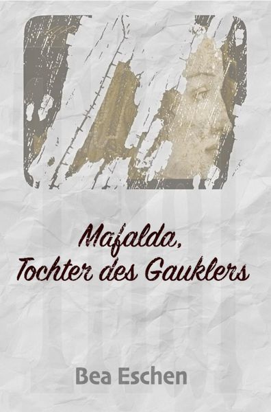 Produktbild: Mafalda, Tochter des Gauklers