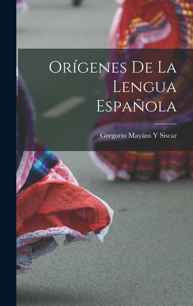 Produktbild: Or&iacute;genes De La Lengua Espa&ntilde;ola