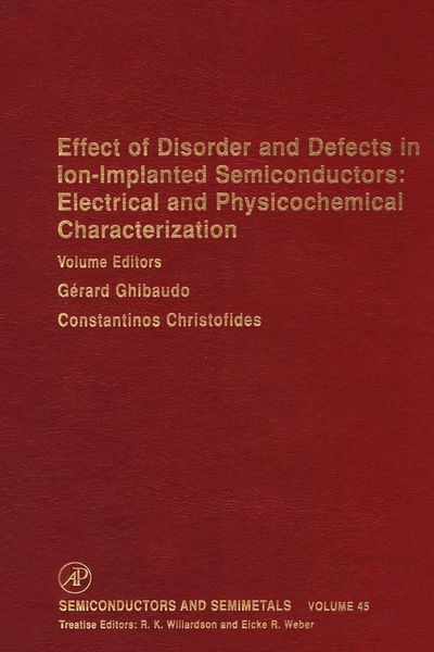 Produktbild: Effect of Disorder and Defects in Ion-Implanted Semiconductors: Electrical and Physiochemical Characterization