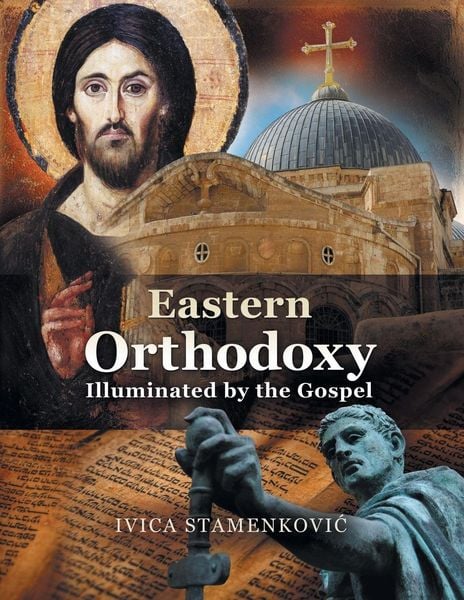 Produktbild: Eastern Orthodoxy Illuminated by the Gospel