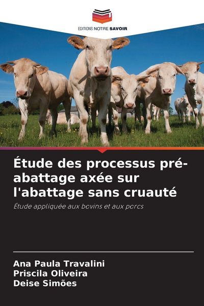 Produktbild: &Eacute;tude des processus pr&eacute;-abattage ax&eacute;e sur l'abattage sans cruaut&eacute;