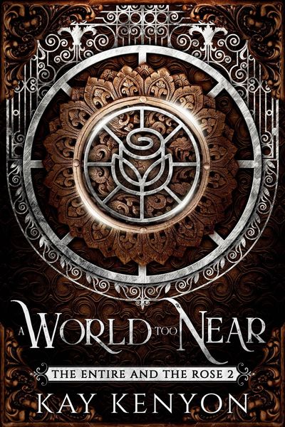 Produktbild: A World Too Near (The Entire and The Rose, #2)