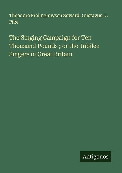 Produktbild: The Singing Campaign for Ten Thousand Pounds ; or the Jubilee Singers in Great Britain