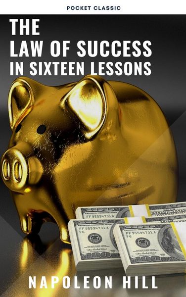 Produktbild: The Law of Success: In Sixteen Lessons