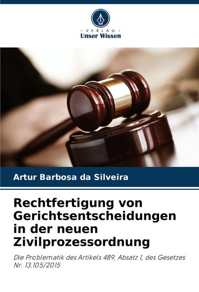 Produktbild: Rechtfertigung von Gerichtsentscheidungen in der neuen Zivilprozessordnung