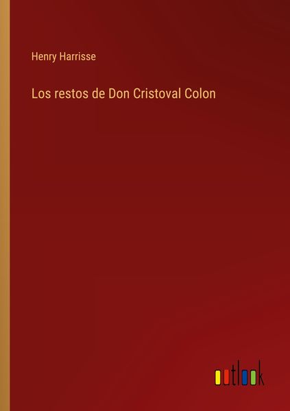 Produktbild: Los restos de Don Cristoval Colon