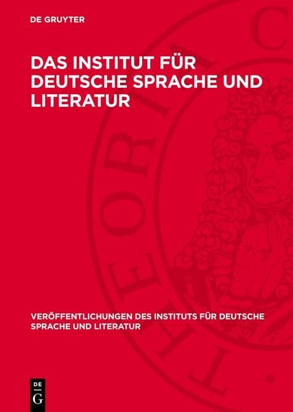 Produktbild: Das Institut f&uuml;r Deutsche Sprache und Literatur