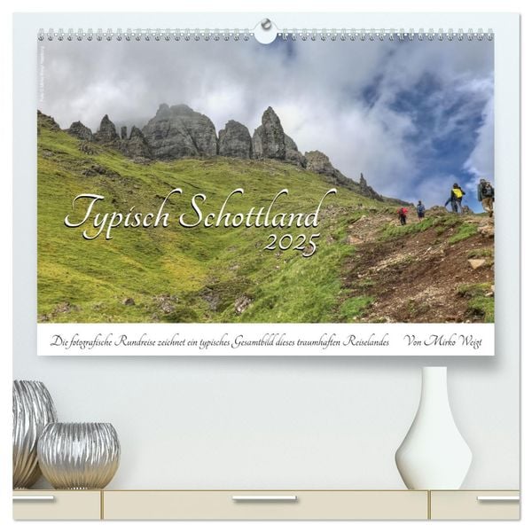 Typisch Schottland (hochwertiger Premium Wandkalender 2025 DIN A2 quer), Kunstdruck in Hochglanz