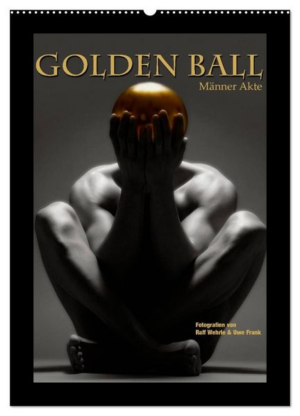 Produktbild: Golden Ball - M&auml;nner Akte (Wandkalender 2026 DIN A2 hoch), CALVENDO Monatskalender