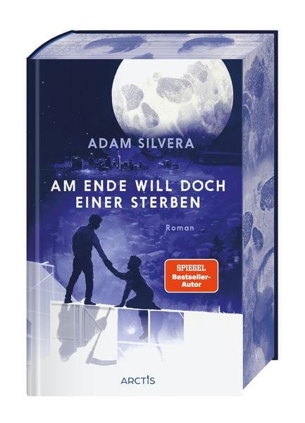 Am Ende will doch einer sterben (Todesboten & 3), Gebundene Ausgabe von Adam Silvera, Arctis ein Imprint der Atrium Verlag AG, 9783038800682