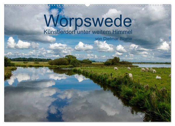 Produktbild: Worpswede - K&uuml;nstlerdorf unter weitem Himmel (Wandkalender 2026 DIN A2 quer), CALVENDO Monatskalender