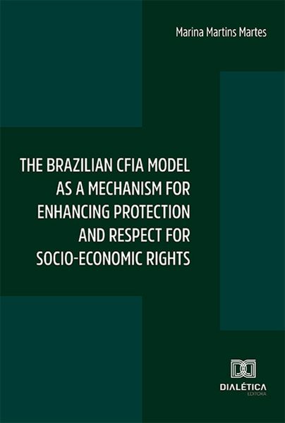 Produktbild: The brazilian CFIA model as a mechanism for enhancing protection and respect for socio-economic rights