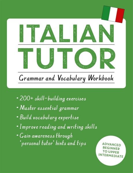 Produktbild: Italian Tutor: Grammar and Vocabulary Workbook (Learn Italian with Teach Yourself)
