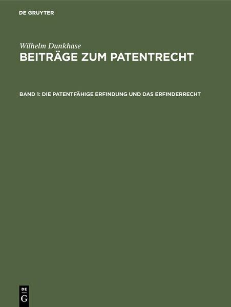 Produktbild: Die patentf&auml;hige Erfindung und das Erfinderrecht