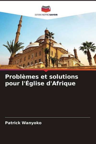 Produktbild: Probl&egrave;mes et solutions pour l'&Eacute;glise d'Afrique
