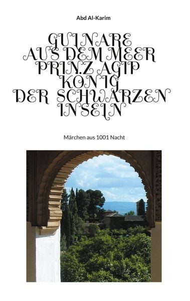 Produktbild: Gulnare aus dem Meer - Prinz Agip - Der K&ouml;nig der Schwarzen Inseln