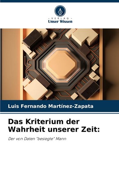 Produktbild: Das Kriterium der Wahrheit unserer Zeit: