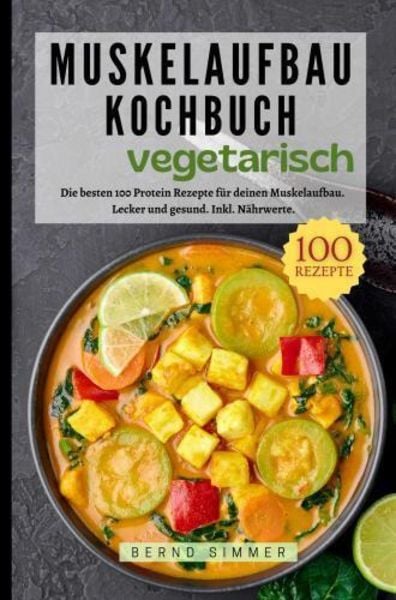 Muskelaufbau Kochbuch Vegetarisch, Taschenbuch von Sophie M. Keil, Bookmundo, 9789403766744