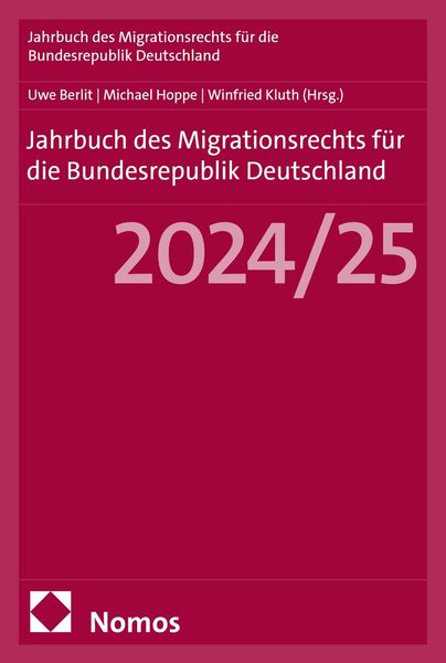 Produktbild: Jahrbuch des Migrationsrechts f&uuml;r die Bundesrepublik Deutschland 2024/25