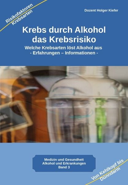Produktbild: Krebs durch Alkohol das Krebsrisiko