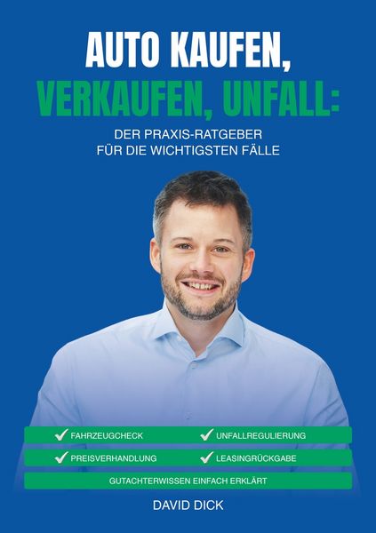 Produktbild: Auto Kaufen, Verkaufen, Unfall: der Praxis-Ratgeber f&uuml;r die Wichtigsten F&auml;lle