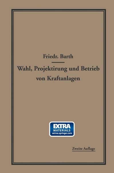 Produktbild: Wahl, Projektierung und Betrieb von Kraftanlagen