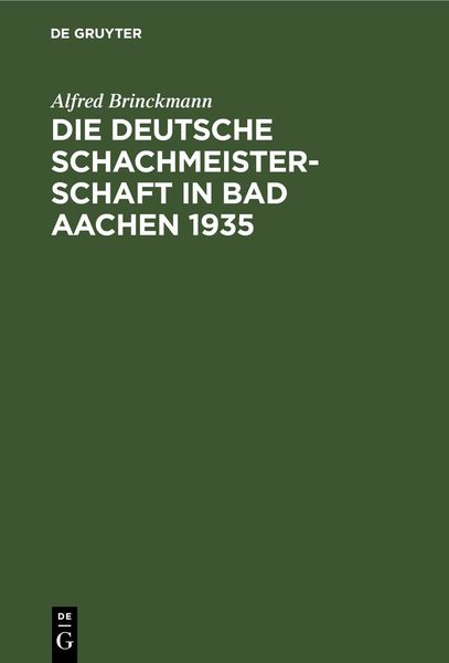 Produktbild: Die Deutsche Schachmeisterschaft in Bad Aachen 1935
