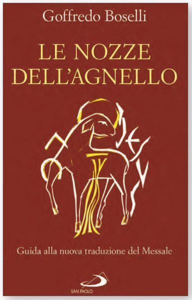 Produktbild: Le nozze dell'agnello. Guida alla nuova traduzione del Messale