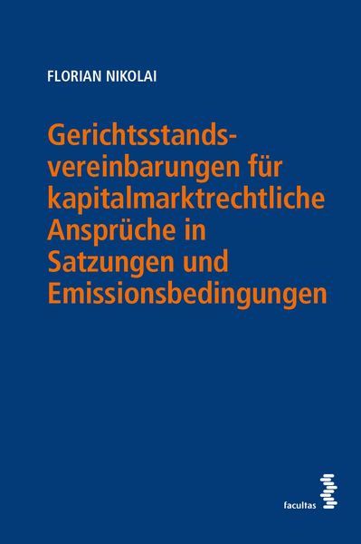 Produktbild: Gerichtsstandsvereinbarungen f&uuml;r kapitalmarktrechtliche Anspr&uuml;che in Satzungen und Emissionsbedingungen