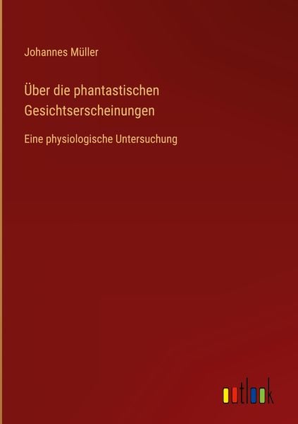 Produktbild: &Uuml;ber die phantastischen Gesichtserscheinungen
