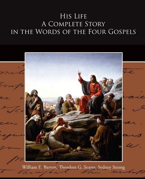 Produktbild: His Life A Complete Story in the Words of the Four Gospels