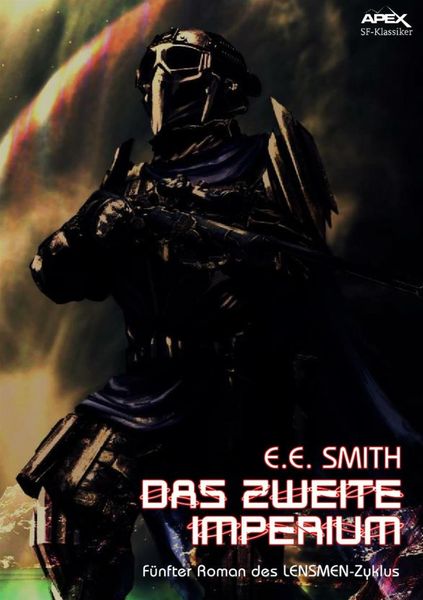 Produktbild: Das Zweite Imperium - F&uuml;nfter Roman des Lensmen-Zyklus