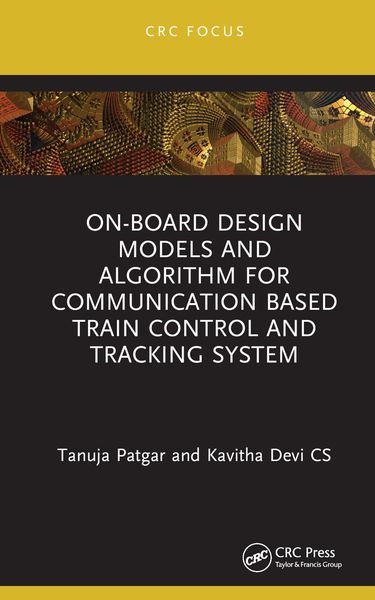 Produktbild: On-Board Design Models and Algorithm for Communication Based Train Control and Tracking System
