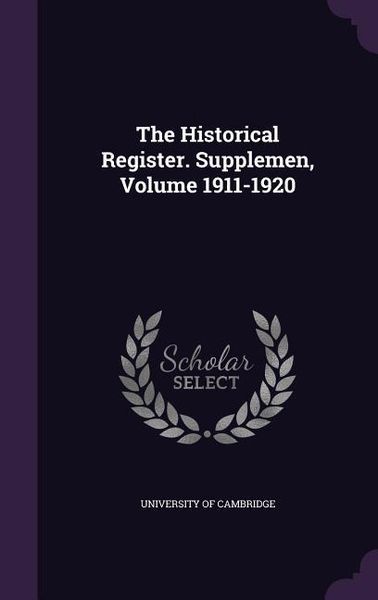 Produktbild: The Historical Register. Supplemen, Volume 1911-1920