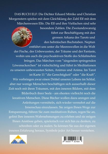 Produktbild: DAS BUCH ELF; Zweimal elf grosse Arkana im Tarot; Zweimal elf Buchstabe im hebr&auml;ischen Alphabet; Meditationen zum singenden springenden L&ouml;weneckerchen