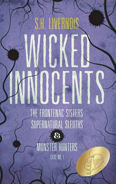 Produktbild: Wicked Innocents (The Frontenac Sisters: Supernatural Sleuths & Monster Hunters, #1)