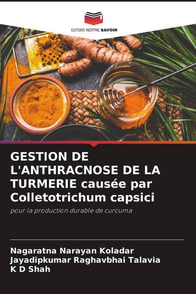 Produktbild: GESTION DE L'ANTHRACNOSE DE LA TURMERIE caus&eacute;e par Colletotrichum capsici