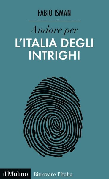 Produktbild: Andare per l'Italia degli intrighi