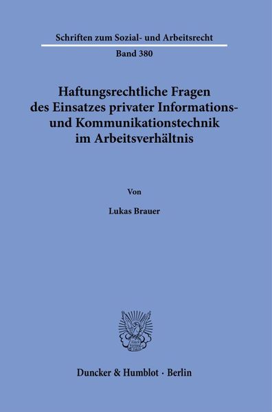 Haftungsrechtliche Fragen des Einsatzes privater Informations- und Kommunikationstechnik im Arbeitsverhältnis.