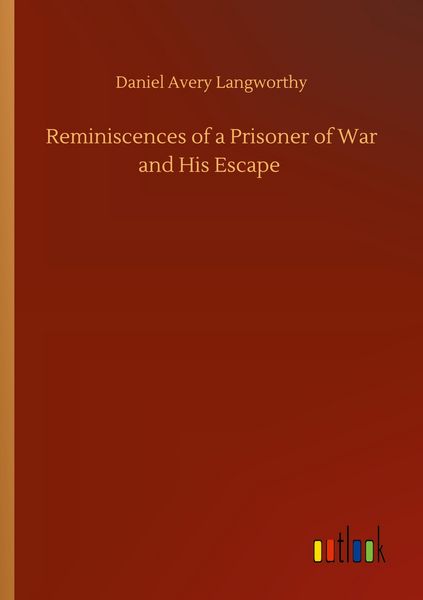 Produktbild: Reminiscences of a Prisoner of War and His Escape