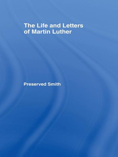 Produktbild: The LIfe and Letters of Martin Luther
