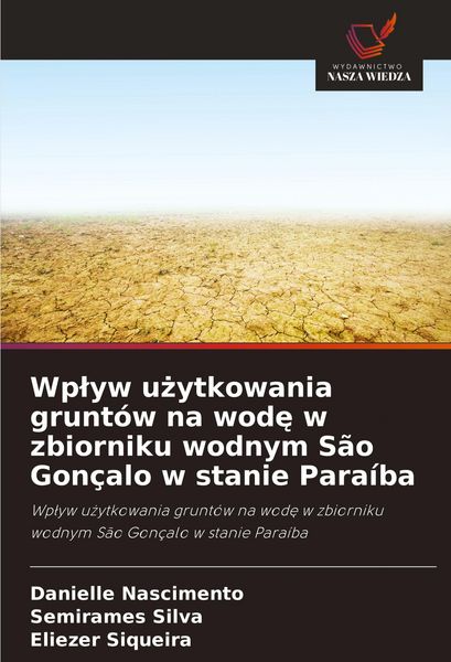 Produktbild: Wp&iquest;yw u&iquest;ytkowania grunt&oacute;w na wod&iquest; w zbiorniku wodnym S&atilde;o Gon&ccedil;alo w stanie Para&iacute;ba