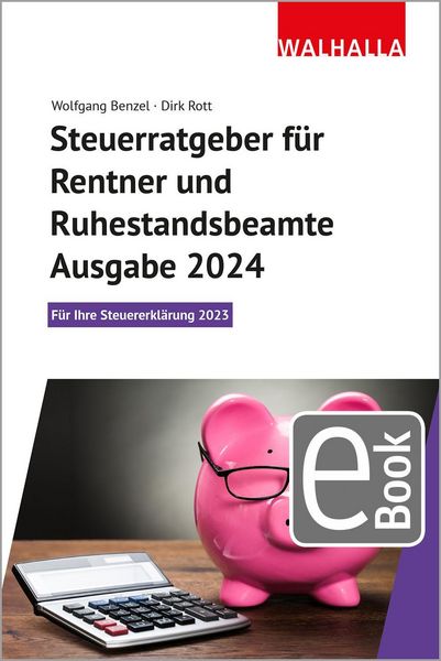 Produktbild: Steuerratgeber f&uuml;r Rentner und Ruhestandsbeamte - Ausgabe 2024