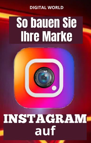 Produktbild: So bauen Sie Ihre Marke auf INSTAGRAM auf