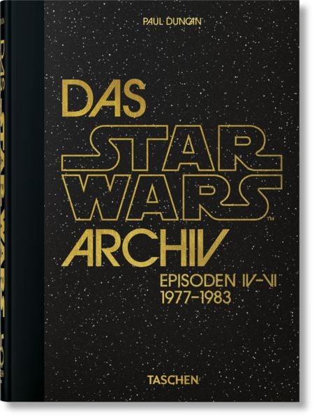 Das Star Wars Archiv. 1977–1983. 45th Ed., Gebundene Ausgabe von , Taschen, 978-3-8365-8114-1