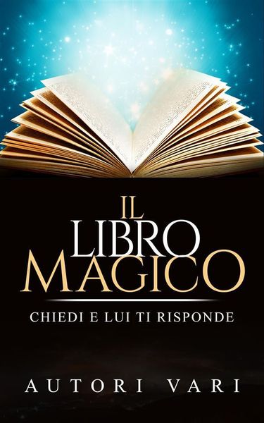 Produktbild: Il libro magico - chiedi e lui ti risponde